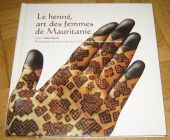 [R12493] Le henné art des femmes de Mauritanie, Aline Tauzin