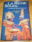[R12531] La Reine Soleil, Christian Jacq