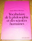 [R12535] Vocabulaire de la philosophie et des sciences humaines, Louis-Marie Morfaux