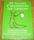 [R12592] 50 façons d assassiner les limaces, Sarah Ford