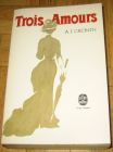 [R12601] Trois amours, A.J. Cronin