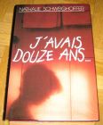 [R12608] J avais douze ans, Nathalie Schweighoffer