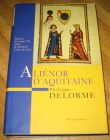 [R12664] Aliénor d Aquitaine, Philippe Delorme