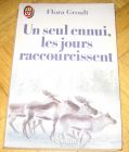 [R12700] Un seul ennui, les jours raccourcissent, Flora Groult