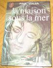 [R12709] La maison sous la mer, Paul Vialar