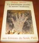 [R12764] Le paradigme perdu : la nature humaine, Edgar Morin