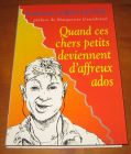 [R12781] Quand ces chers petits deviennent d affreux ados, Katherine Gordy Levine