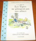 [R12806] Les tigres ne grimpent pas aux arbres, A.A. Milne et Ernest H. Shepard