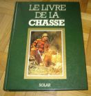 [R12839] Le livre de la chasse, Emile Lejeune