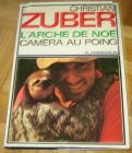 [R12844] L arche de Noé caméra au poing, Christian Zuber