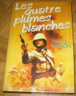 [R12863] Les quatre plumes blanches, A.E.W. Mason