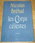 [R12871] Les corps célestes, Nicolas Bréhal