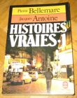 [R12930] Histoires vraies n°1, Pierre Bellemare & Jacques Antoine