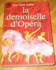 [R12931] La demoiselle d Opéra, Guy des Cars