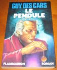 [R12958] Le pendule, Guy des cars