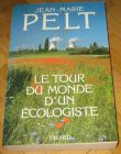 [R12961] Le tour du monde d un écologiste, Jean-Marie Pelt