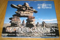 [R12985] Arctique Canadien, itinéraires au Nunavut, Nadine & Jean-Claude Forestier-Blazart