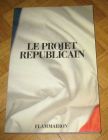 [R13029] Le projet républicain