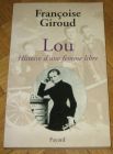 [R13031] Lou, histoire d une femme libre, Françoise Giroud