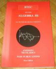 [R13041] BTEC series algebra III, Anthony Nicolaides