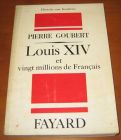 [R13183] Louis XIV et vingt millions de Français, Pierre Goubert