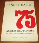 [R13187] 75 années de jeunesse, du vivant des héros de Marcel Proust, André David