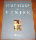 [R13231] Histoires de Venise (Textes réunis)
