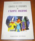 [R13282] Contes et légendes de l Egypte Ancienne, Marguerite Divin