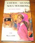 [R13297] Chérie, quand nous mourrons 1 - Les folles années, Maria Lodi