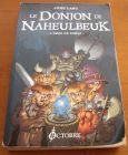 [R13405] Le Donjon de Naheulbeuk 2 - L orbe de Xaraz, John Lang