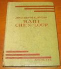 [R13461] Bari chien-loup, James-Oliver Curwood