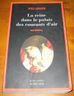 [R13521] Millénium 3 - La reine dans le palais des courants d air, Stieg Larsson