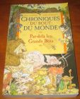 [R13537] Chronique du bout du monde, La trilogie de Spic 1 - Par-delà les Grands Bois, Paul Stewart et Chris Riddell