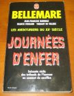[R13604] Journées d enfer, Pierre Bellemare, Jean-François Nahmias, Franck Ferrand et Thibaut de Villers