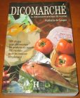 [R13658] Dicomarché, le dictionnaire pratique du marché, Nathalie de Loeper
