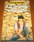 [R13706] La grande Muraille, Claude Michelet