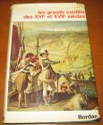[R13760] Les grands conflits des XVIe et XVIIe siècles