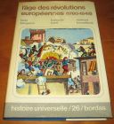 [R13775] L âge des révolutions européennes (1780 – 1848), Louis Bergeron, François Furet, Reinhart Kosselleck