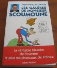 [R13835] Les galère de Monsieur Scoumoune, Jean-françois Daraud