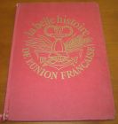 [R13886] La belle histoire de l Union Française, Marc Luc