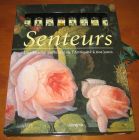 [R13919] Senteurs, une histoire parfumée de l Antiquité à nos jours, Edwin T. Morris