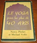[R13964] Le yoga pour les plus de 40 ans, Nancy Phelan et Michaël Volin