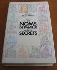 [R14008] Les noms de famille et leurs secrets, Jean-Louis Beaucarnot