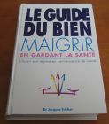 [R14009] Le guide du bien maigrir en gardant la santé, Dr Jacques Fricker