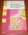 [R14047] Dictionnaire des instruments de musique, Daniel Ichbiah