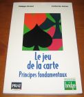 [R14057] Le jeu de la carte, principes fondamentaux, Philippe Brunel et Catherine Sarian