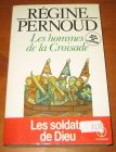 [R14070] Les hommes de la Croisade, Régine Pernoud