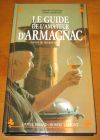 [R14072] Le guide de l amateur d Armagnac, Fernand Cousteaux et Pierre Casamayor