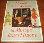 [R14108] Histoire de la musique, la musique dans l Histoire, Thierry Benardeau et Marcel Pineau