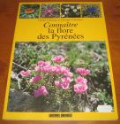 [R14115] Connaître la flore des Pyrénées, cécile Lemoine et Georges Claustres